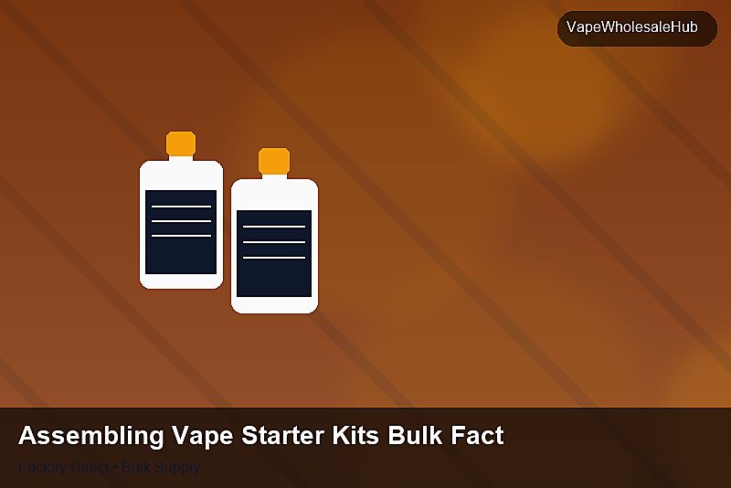 Assembling Vape Starter Kits Bulk Factory — Assembling Vape Starter Kits Bulk Factory: Bulk Supplier Guide | 2026 Edition photo 1
