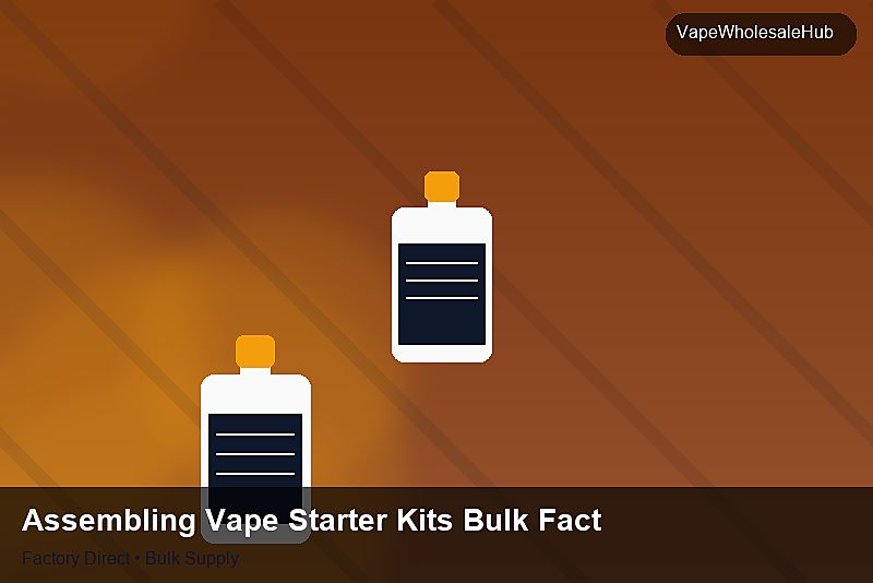 Assembling Vape Starter Kits Bulk Factory — Assembling Vape Starter Kits Bulk Factory: Bulk Supplier Guide | 2026 Edition photo 2