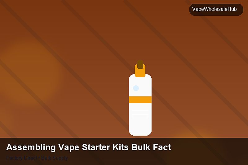 Assembling Vape Starter Kits Bulk Factory — Assembling Vape Starter Kits Bulk Factory: Quality Inspection Checklist | 2026 Edition photo 2