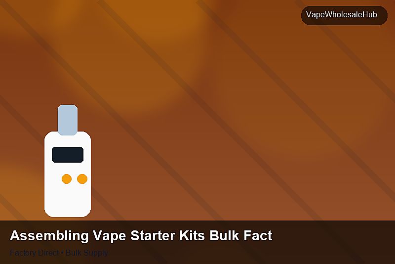 Assembling Vape Starter Kits Bulk Factory — Assembling Vape Starter Kits Bulk Factory: Volume Pricing Tiers | 2026 Edition photo 1