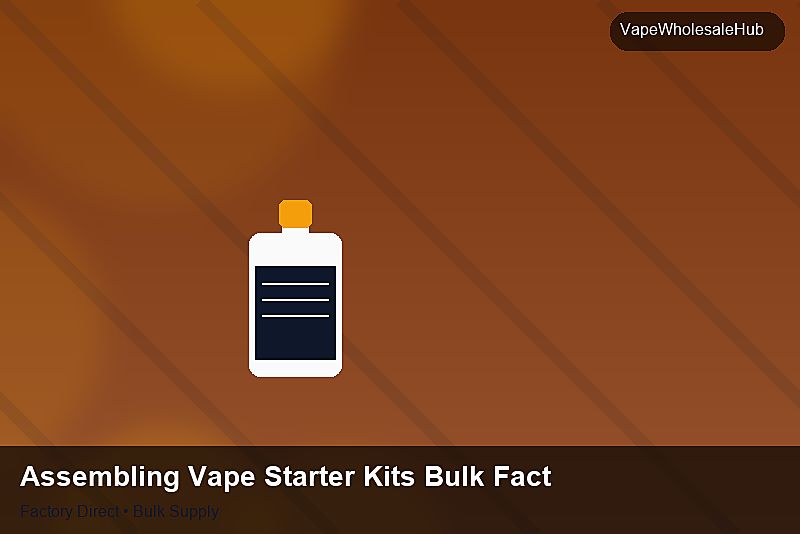 Assembling Vape Starter Kits Bulk Factory — Assembling Vape Starter Kits Bulk Factory: Packaging Standards | 2026 Edition photo 2