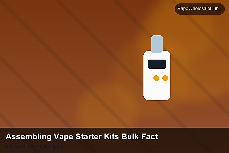 Assembling Vape Starter Kits Bulk Factory โ Assembling Vape Starter Kits Bulk Factory: Private Label Options | 2026 Edition photo 2