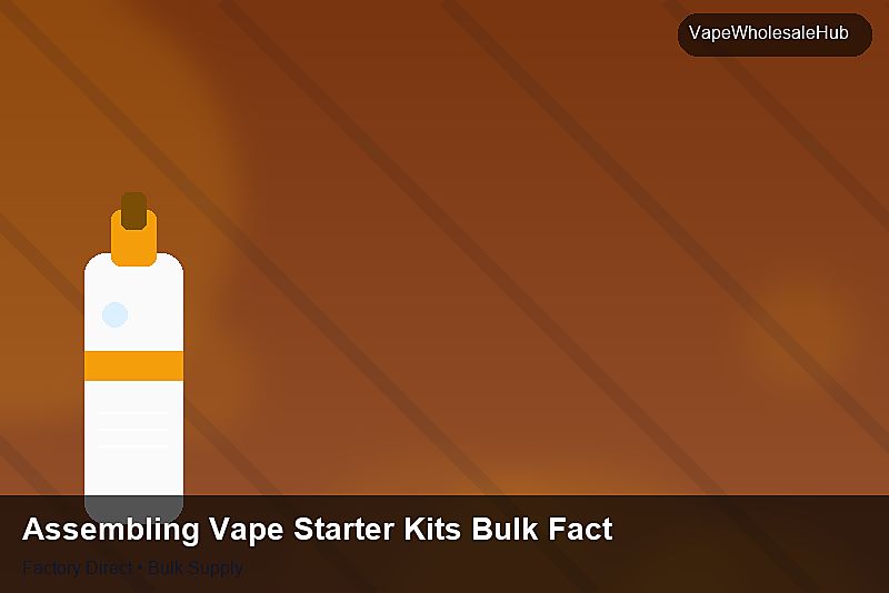 Assembling Vape Starter Kits Bulk Factory — Assembling Vape Starter Kits Bulk Factory: Negotiation Tips | 2026 Edition photo 2