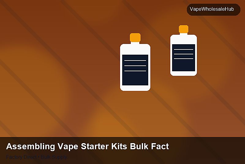 Assembling Vape Starter Kits Bulk Factory — Assembling Vape Starter Kits Bulk Factory: Material & Ingredients | 2026 Edition photo 1