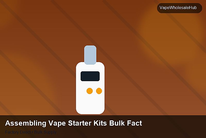 Assembling Vape Starter Kits Bulk Factory — Assembling Vape Starter Kits Bulk Factory: Material & Ingredients | 2026 Edition photo 2