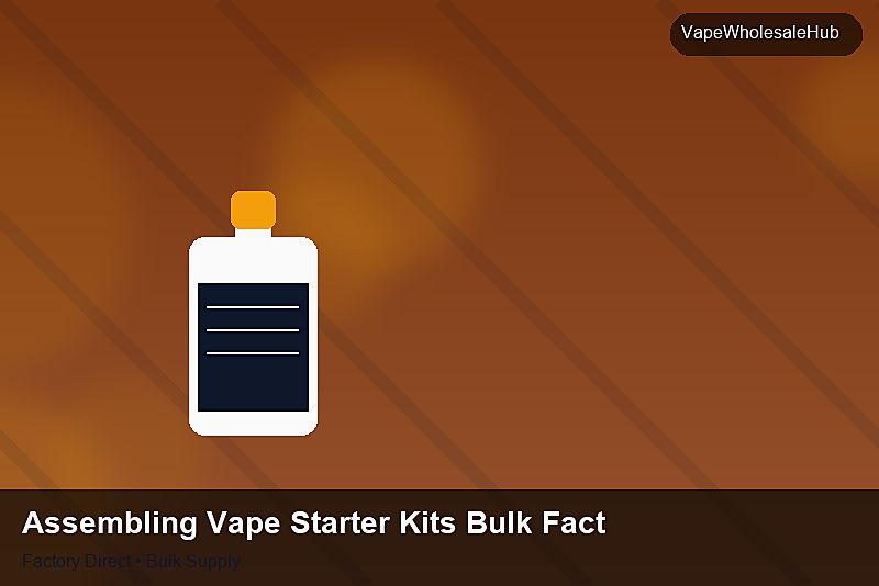 Assembling Vape Starter Kits Bulk Factory — Assembling Vape Starter Kits Bulk Factory: Market Comparison | 2026 Edition photo 2