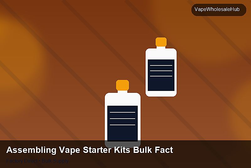 Assembling Vape Starter Kits Bulk Factory — Assembling Vape Starter Kits Bulk Factory: Beginner's Guide | 2026 Edition photo 2