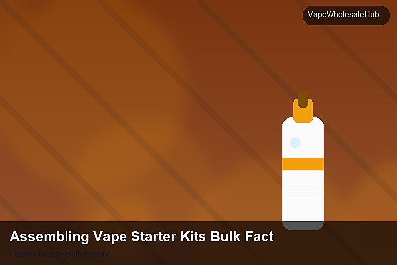 Assembling Vape Starter Kits Bulk Factory — Assembling Vape Starter Kits Bulk Factory: Advanced Sourcing | 2026 Edition photo 2